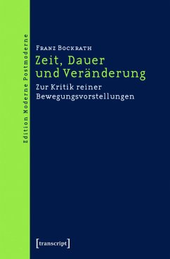 Zeit, Dauer und Veränderung (eBook, PDF) - Bockrath, Franz