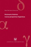 Diccionario histórico: nuevas perspectivas lingüísticas (eBook, ePUB)