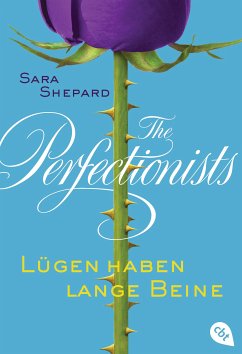 Lügen haben lange Beine / The Perfectionists Bd.1 (eBook, ePUB) - Shepard, Sara