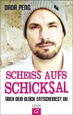 Scheiß aufs Schicksal (eBook, ePUB)