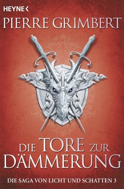 Die Tore zur Dämmerung / Die Saga von Licht und Schatten Bd.3 (eBook, ePUB) - Grimbert, Pierre