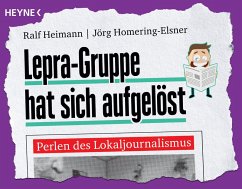 Lepra-Gruppe hat sich aufgelöst (eBook, ePUB) - Heimann, Ralf; Homering-Elsner, Jörg
