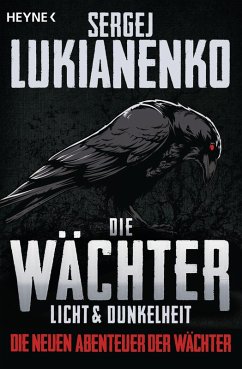Licht und Dunkelheit / Die Wächter Bd.1 (eBook, ePUB) - Lukianenko, Sergej