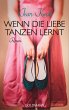 Wenn die Liebe tanzen lernt (eBook,... - Bild 1
