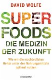 Superfoods - die Medizin der Zukunft (eBook, ePUB)