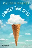 Hundert Tage Glück (eBook, ePUB)