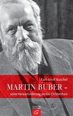 Martin Buber - seine Herausforderung an das Christentum (eBook, ePUB) - Kuschel, Karl-Josef