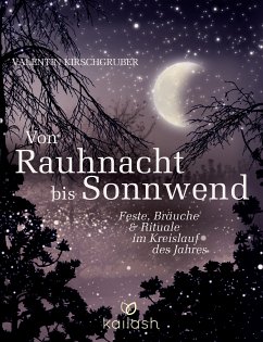 Von Sonnwend bis Rauhnacht (eBook, ePUB) - Kirschgruber, Valentin