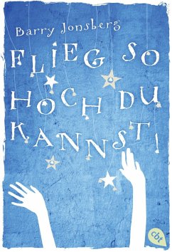 Flieg, so hoch du kannst (eBook, ePUB) - Jonsberg, Barry