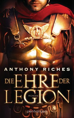 Die Ehre der Legion / Imperium Saga Bd.1 (eBook, ePUB) - Riches, Anthony