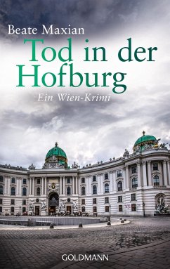 Tod in der Hofburg / Sarah Pauli Bd.5 (eBook, ePUB) - Maxian, Beate