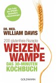 Weizenwampe - Das 30-Minuten-Kochbuch (eBook, ePUB)