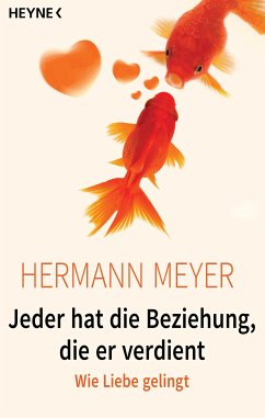 Jeder hat die Beziehung, die er verdient (eBook, ePUB) - Meyer, Hermann
