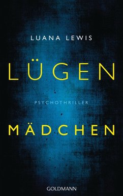 Lügenmädchen (eBook, ePUB) - Lewis, Luana
