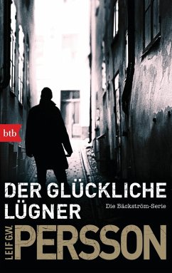 Der glückliche Lügner / Kommissar Bäckström Bd.3 (eBook, ePUB) - Persson, Leif GW