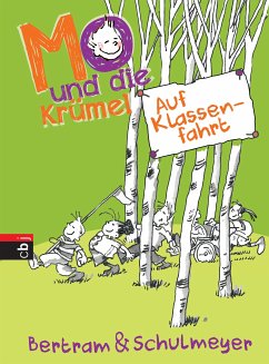 Auf Klassenfahrt / Mo und die Krümel Bd.2 (eBook, ePUB) - Bertram, Rüdiger; Schulmeyer, Heribert