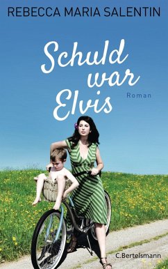 Schuld war Elvis (eBook, ePUB) - Salentin, Rebecca Maria