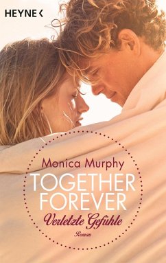 Verletzte Gefühle / Together forever Bd.3 (eBook, ePUB) - Murphy, Monica