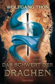 Das Schwert der Drachen / Die drei Prophezeiungen Bd.2 (eBook, ePUB)