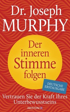 Der inneren Stimme folgen (eBook, ePUB) - Murphy, Joseph