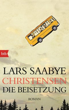 Die Beisetzung (eBook, ePUB) - Christensen, Lars Saabye