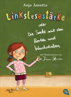 Linkslesestärke oder Die Sache mit den Borten und Wuchstaben (eBook, ePUB) - Janotta, Anja