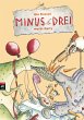 Minus Drei macht Party / Minus Drei... - Bild 1