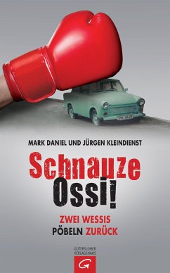Schnauze Ossi! (eBook, ePUB) - Daniel, Mark; Kleindienst, Jürgen