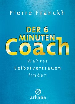 Der 6-Minuten-Coach (eBook, ePUB) - Franckh, Pierre