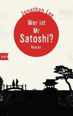 Wer ist Mr Satoshi? (eBook, ePUB) - Lee, Jonathan