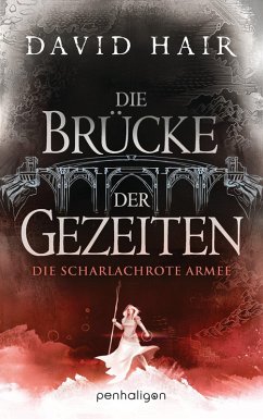 Die scharlachrote Armee / Die Brücke der Gezeiten Bd.3 (eBook, ePUB) - Hair, David