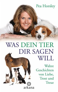 Was dein Tier dir sagen will (eBook, ePUB) - Horsley, Pea