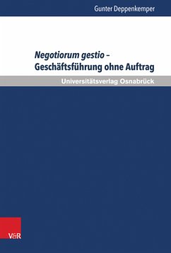 Negotiorum gestio - Geschäftsführung ohne Auftrag (eBook, PDF) - Deppenkemper, Gunter