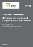 Spielwelt - Weltspiel. Narration, Interaktion und Kooperation im Computerspiel (eBook, PDF)