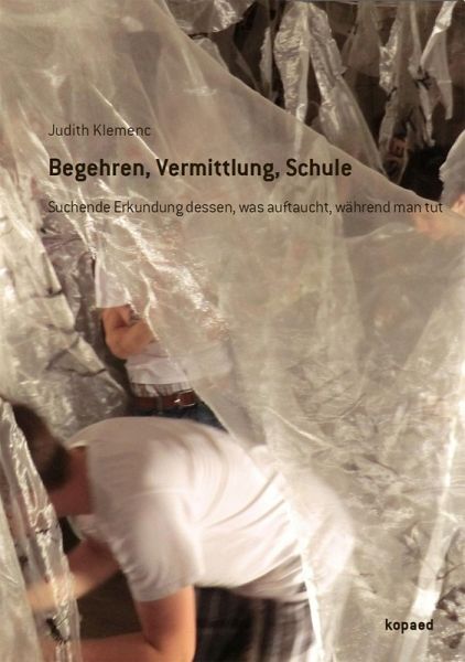 Begehren, Vermittlung, Schule (eBook, PDF)