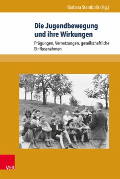 Die Jugendbewegung und ihre Wirkungen (eBook, PDF)