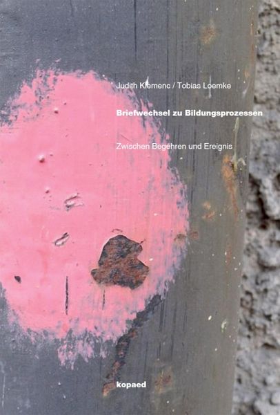 Briefwechsel zu Bildungsprozessen (eBook, PDF) Briefwechsel zu Bildungsprozessen (eBook, PDF)