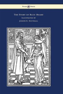 The Story of Blue-Beard - Illustrated by Joseph E. Southall - Perrault, Charles