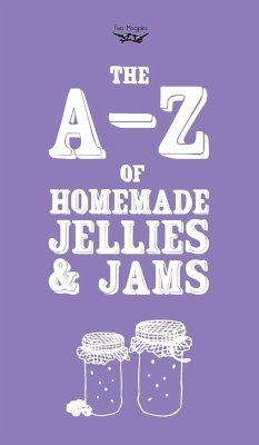 A-Z of Homemade Jellies and Jams - Publishing, Two Magpies