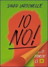 Io no!... O forse sì - La Rochelle, David