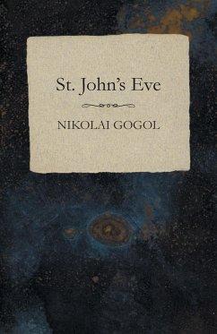 St. John's Eve - Gogol, Nikolai