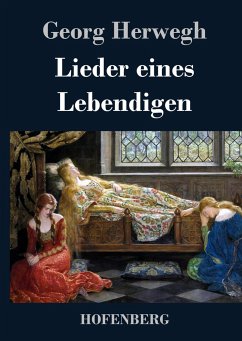 Lieder eines Lebendigen - Herwegh, Georg