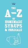 A-Z of Homemade Syrups and Cordials