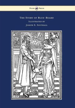 The Story of Blue-Beard - Illustrated by Joseph E. Southall - Perrault, Charles