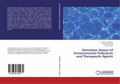Genotoxic Assays of Environmental Pollutants and Therapeutic Agents