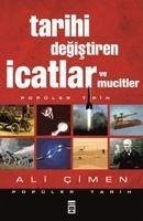 Tarihi Degistiren Icatlar ve Mucitler - Cimen, Ali