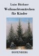 Weihnachtsmärchen für Kinder - Bild 1