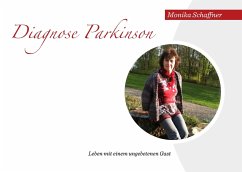 Diagnose Parkinson - Schaffner, Monika