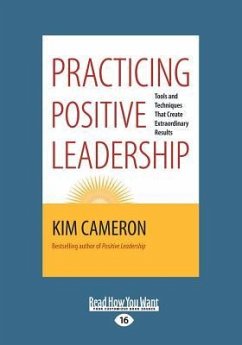 Practicing Positive Leadership - Cameron, Kim