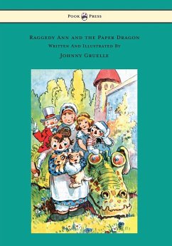 Raggedy Ann and the Paper Dragon - Illustrated by Johnny Gruelle - Gruelle, Johnny
